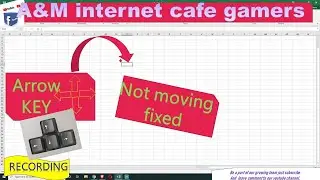 EXCEL ARROW KEYS DOWN, UP, LEFT AND RIGHT NOT MOVING (FIXED)