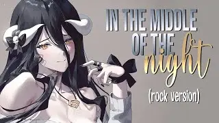 Nightcore - Middle Of The Night (rock version // lyrics)
