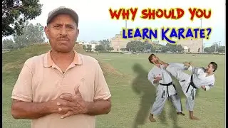 کراٹے کیوں سیکھنا چاہے ؟ 🔥 Karate Training For Beginners