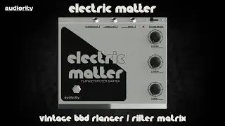 Audiority Electric Matter - Quick Demo