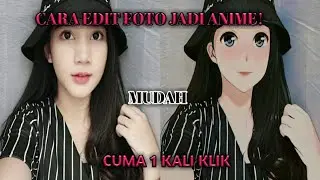 CARA EDIT FOTO MENJADI ANIME | CUMA SEKALI KLIK