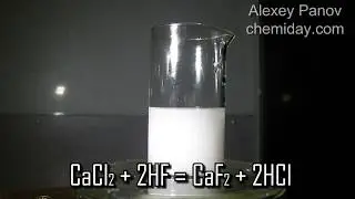 Получение осадка фторида кальция | CaCl2 + 2HF = CaF2 + 2HCl