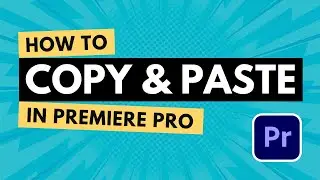 How to Copy and Paste a Clip in Adobe Premiere Pro CC | Adobe Tutorial
