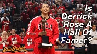 Is Derrick Rose A Hall Of Famer? | 9/26/24