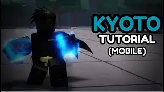 KYOTO COMBO Tutorial For MOBILE | Roblox TSB