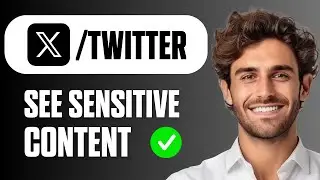 How to Change Your Twitter (X) Settings to See Sensitive Content – Easy Guide 2025