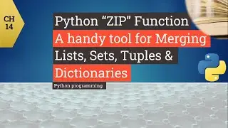 Python tutorial - Python function ZIP Lists, Sets, Dictionary and Tuples in Python