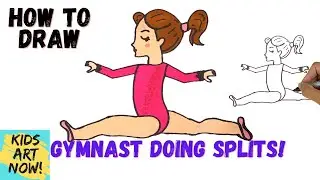The SPLITS! How to Draw a Gymnast Doing the Splits! - Step by step