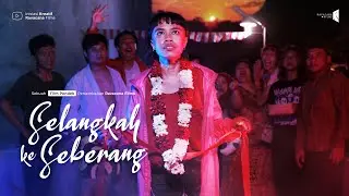 Film Pendek - SELANGKAH KE SEBERANG (2021)
