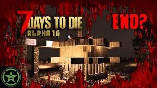 7 Days to Die - The End and the Beginning (#1)