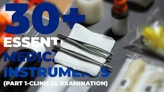 Med School Bootcamp: Essential Medical Instruments –The Basics | Their Names and Uses (Part 1)