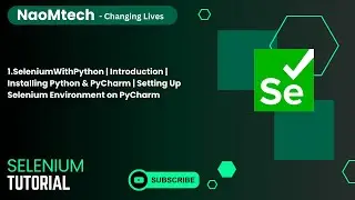 1.SeleniumWithPython|Introduction|Installing Python&PyCharm|Setting  Selenium Environment on PyCharm