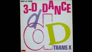 Trans-X - 3 D Dance (Re-edit)