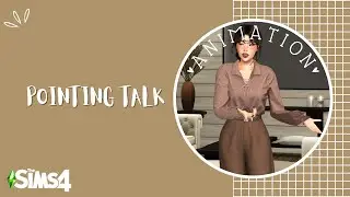 Pointing Talk | Animation | The Sims 4