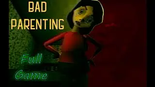 Bad Parenting - Full Game - 2K (No Commentary)
