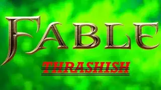 Fable “Oakvale” THRASHISH