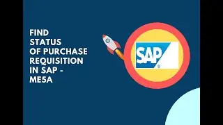 How to find status of Purchase Requisition in SAP?