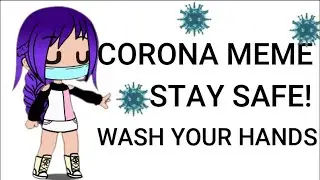 Corona Meme (Gacha Club)