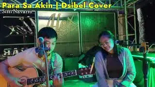 Para Sa Akin | Dsibel Cover | Sitti Navarro