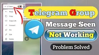 telegram msg seen option not showing | who read my message not working on telegram