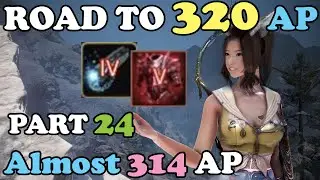 BDO - Road To 320 AP Part 24: Approaching 314 AP & TRI Fallen God Attempts