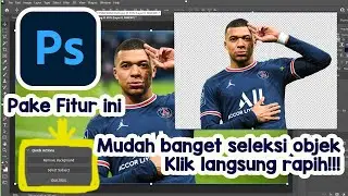 Cara mudah dan cepat seleksi objek di Photoshop | 1x klik langsung rapih | (Tutorial Photoshop) # 2