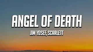 Jim Yosef - Angel of Death (Lyrics) ft. Scarlett