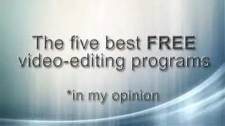 Best FREE video editing programs