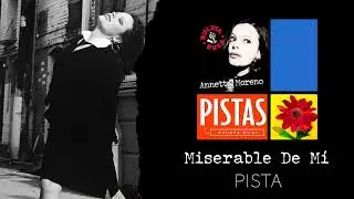 Miserable De Mí [Pista] - Annette Moreno (Audio Oficial)