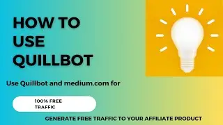 HOW TO USE QUILLBOT AND MEDIUM.COM FOR 100% FREE TRAFFIC Quillbot and medium.com tutorial in Hindi