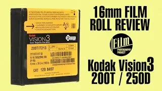 16mm Film Roll Review - Kodak Vision3 200T / 250D