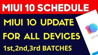 Miui 10 Global stable update Release date| getting xiaomi smartphone list| miui 10 Stable update