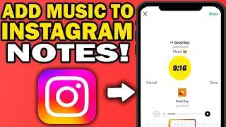 How To Add Music to Instagram Notes (2026)
