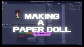 Making A Stardew Valley Like Game #11: Making A Paper Doll