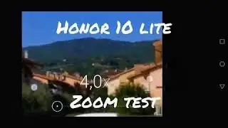 Honor 10 Lite zoom test | 4X • 13Mpx | Camera