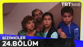 Bizimkiler 24. Bölüm 