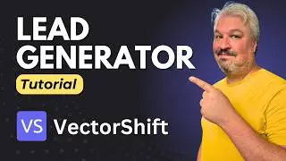 How to Automate Lead Generation with AI: VectorShift Tutorial