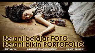 Berani belajar FOTO, berani bikin PORTOFOLIO