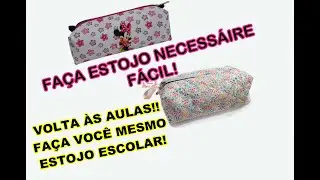 COMO FAZER ESTOJO ESCOLAR, NECESSÁRIE! VOLTA ÀS AULAS! FAÇA ESTOJO COM SUA MARCA, ESTAMPA FAVORITA?!
