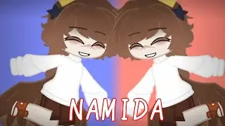 Namida ✨Gacha Club meme✨ (Flash warning)