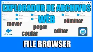 Acceso a los ARCHIVOS del SERVIDOR por WEB con FILE BROWSER🐳