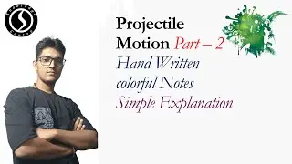 Projectile Motion Part - 2, IIT JEE, NEET Part - 13.