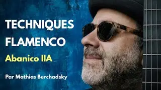 Guitare Flamenco - exercice 2 : Abanico IIA
