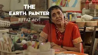 The Earth Painter Riffat Alvi