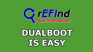 Refind - The Best Way To Do Dualboot!