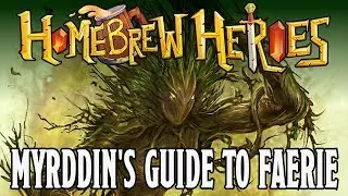 Homebrew Heroes- D&D 5e Myrddin's Guide to Faerie Overview (Feywild Items, Subclasses and More!)