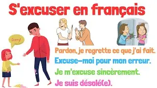 Apprendre des expressions pour s'excuser en français.