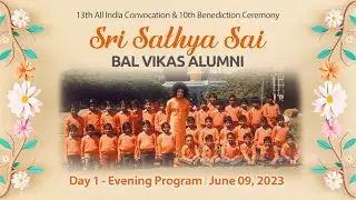 Sri Sathya Sai Balvikas Alumni Meet | June 10, 2023 | Evening | Prasanthi Nilayam