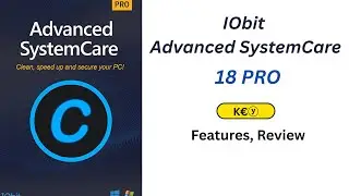IObit Advanced SystemCare 18 Pro | key, Review & Latest Features 2025