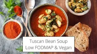 Tuscan Bean Soup Recipe! 💚 Low FODMAP & Vegan